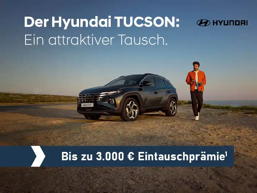 Hyundai TUCSON Eintauschaktion